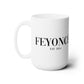 "FEYONCE" Ceramic Mug 15oz