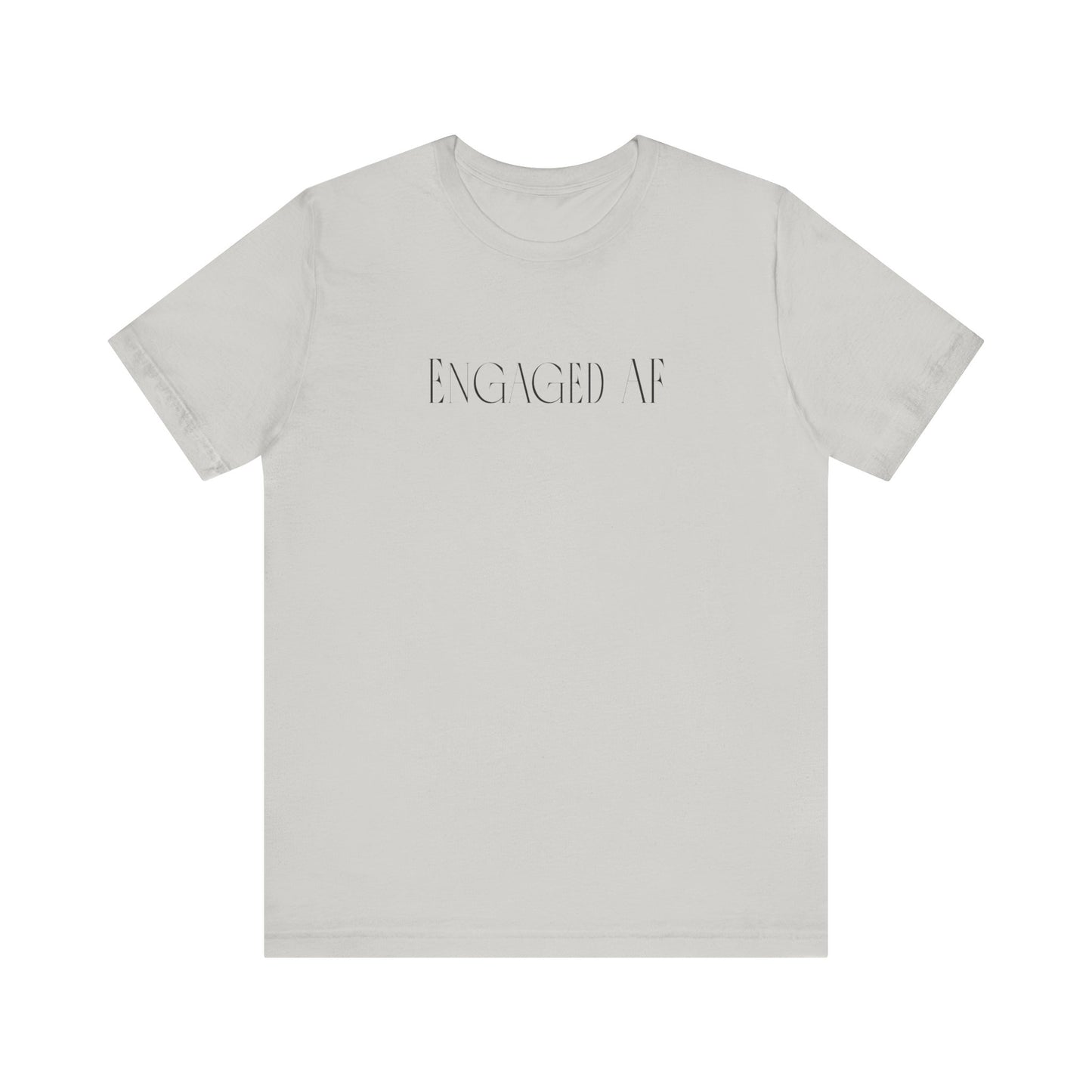 Engaged AF Graphic T