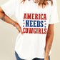 America Needs Cowgirls Graphic T-Shirt